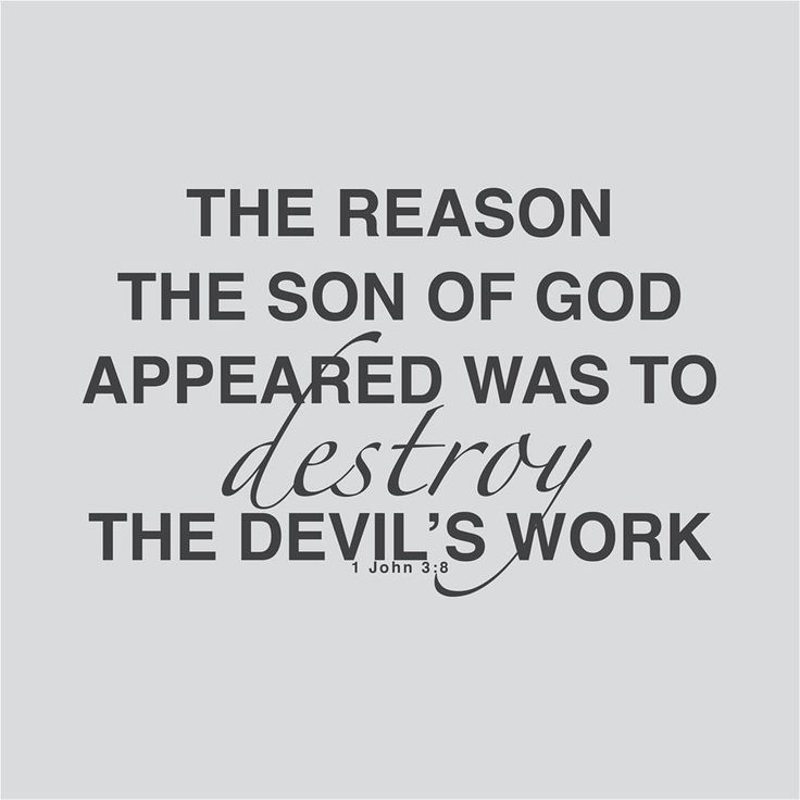 1 John 3 v 8 Jesus destroys devils work