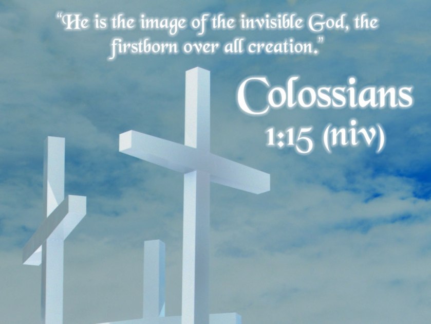 Colossians 1 v 15 image of God