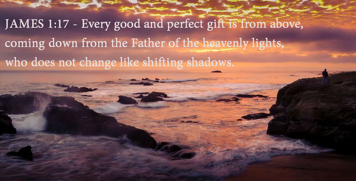 James 1 v 17 perfect gift from above