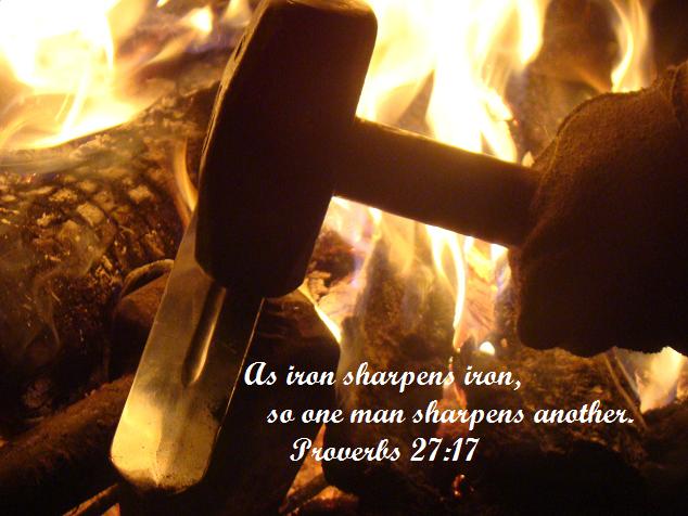Proverbs 27 v 17 iron sharpens iron
